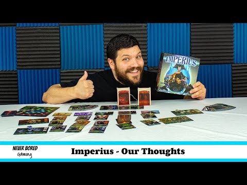 Never Bored Gaming - Our Thoughts (Imperius)