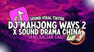 Download lagu DJ MAHJONG WAYS 2 X DRAMA CINA SOUND KEHANCURAN VIRAL TIKTOK - DJ MAHJONG 2 X DRACIN XIAO MEI REMIX mp3