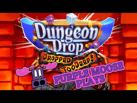 Purple Moose Plays - Dungeon Drop + Dropped Too Deep (Solo Spelunker and Fearless Fellowship co-op)