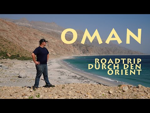 Oman - Roadtrip durch den Orient (2/2) [Oman Doku / Dokumentation / Reportage]