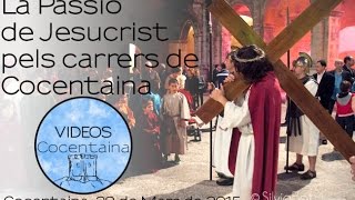 preview picture of video 'LA PASSIO DE JESUCRIST PELS CARRERS DE COCENTAINA 2015 - Setmana Santa Cocentaina'