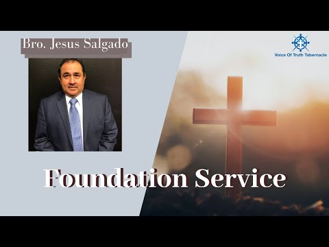 Bro. Jesus Salgado | Servicio Fundamental | 11/24/19