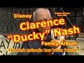 Disney Family Album Clarence Ducky Nash Ducky Nash Voice Of Donald Duck Disney History