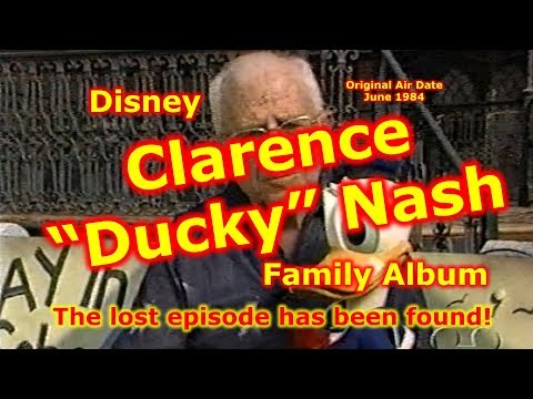 Disney Family Album | Clarence "Ducky" Nash | Ducky Nash | Voice of Donald Duck | Disney History