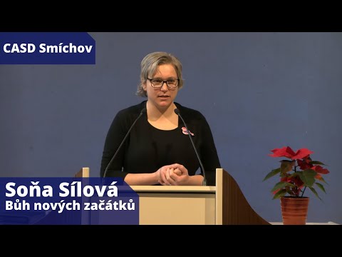Soňa Sílová • dopolední bohoslužba • 1.1.2022 • Bůh nových začátků