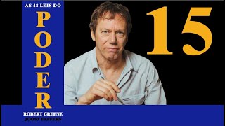 Lei 15: Aniquile Totalmente o Inimigo