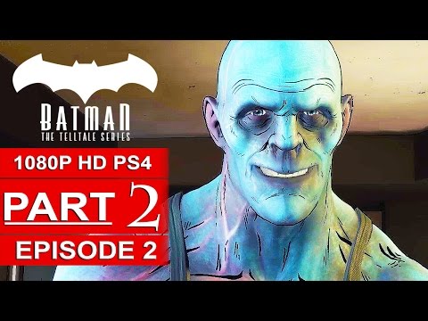 BATMAN Telltale EPISODE 2 Gameplay Walkthrough Part 2 [1080p] No Commentary (BATMAN Telltale Series)