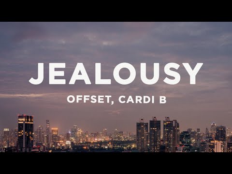 Offset & Cardi B - JEALOUSY (Lyrics)
