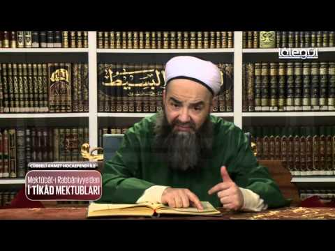 Mektûbât-ı Rabbâniyye'den İ'tikâd Mektubları (1. Cilt 266. Mektûb - 15) 15. Bölüm 2 Mart 2016