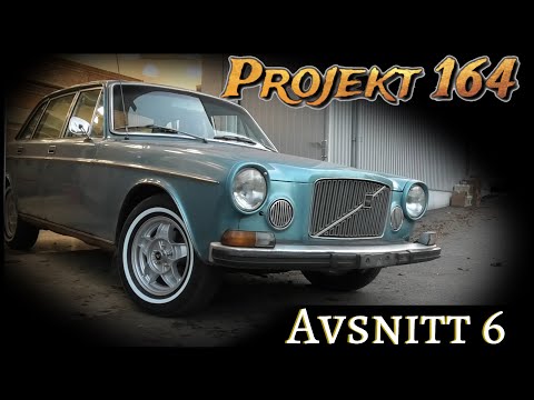 Projekt 164 - Avsnitt 6 ( Volvo 164 - 1973 )