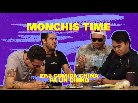 Monchis Time Ep 3.-  Platillo CHINO para el CHINO Ft. @GrupoLaReceta