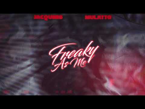 Jacquees ft. Mulatto - Freaky As Me (Official Audio)