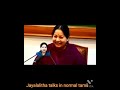 Jayalalitha Amma Talks In Normal Tamil
