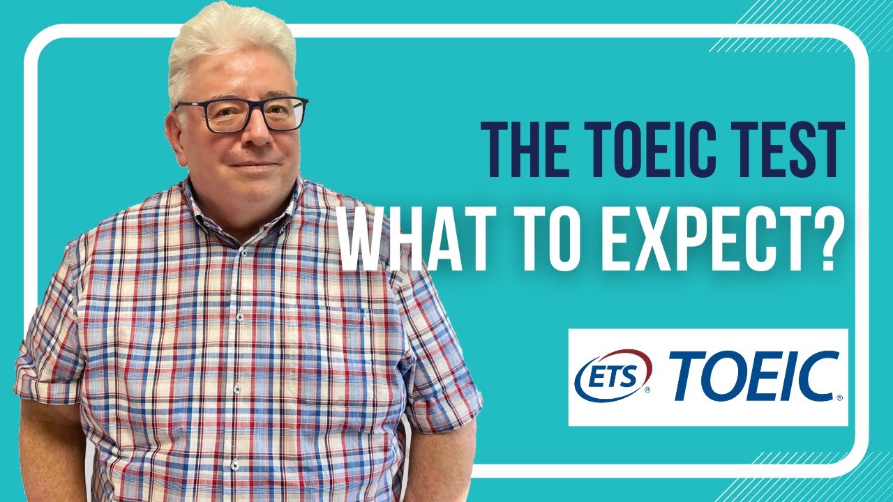 The TOEIC® test: What to Expect? #toeic