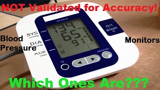 Which Blood Pressure Monitors ARE Validated for Accuracy? 85% out there are NOT!
