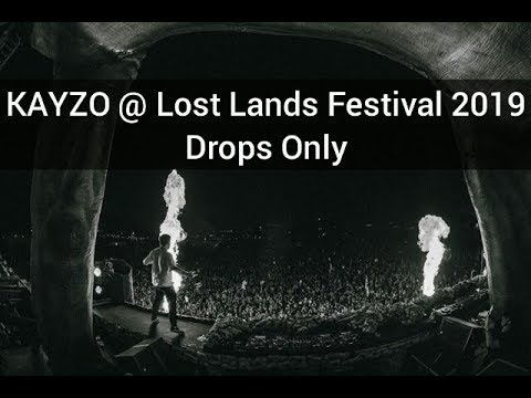 KAYZO @ Lost Lands Festival 2019 Drops Only