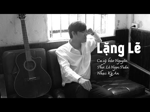 Lặng lẽ - Bảo Nguyên