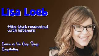Lisa Loeb-Hits that stole the show in 2024-Supreme Hits Collection-Consistent