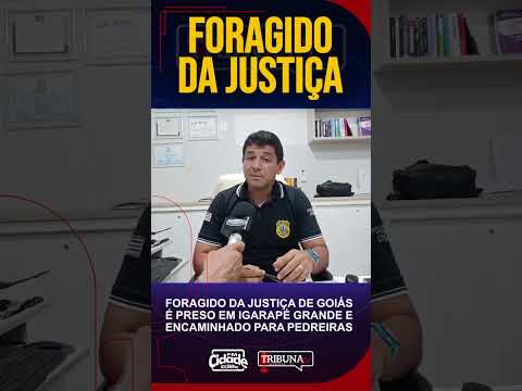 FORAGIDO DA JUSTIÇA DE GOIÁS É PRESO EM IGARAPÉ GRANDE E ENCAMINHADO PARA PEDREIRAS