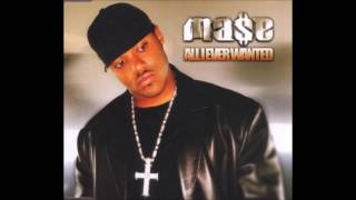 Mase - All I Ever Wanted
