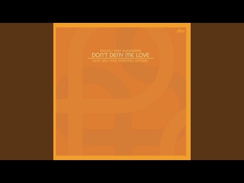 Don't Deny Me Love (Martinez Aquarium Jazz Dub Mix)