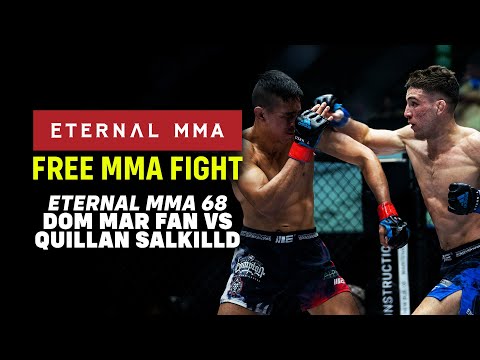 FREE FIGHT: Eternal MMA 68 - Dom Mar Fan VS Quillan Salkilld | UFC Lightweight Fighter