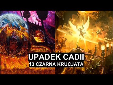 Upadek Cadii - 13 Czarna Krucjata   _Gathering Storm część 1/3   _Warhammer 40.000 Lore