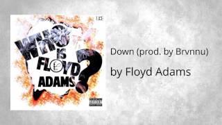 Down (prod. by Brvnnu) ft Prima - Floyd Adams