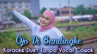 Download lagu OJO DI BANDINGKE Karaoke Duet Tanpa Vocal Cowok || Abah Lala Feat Denny Caknan || Voc Mintul mp3 Download lagu OJO DI BANDINGKE Karaoke Duet Tanpa Vocal Cowok || Abah Lala Feat Denny Caknan || Voc Mintul mp3