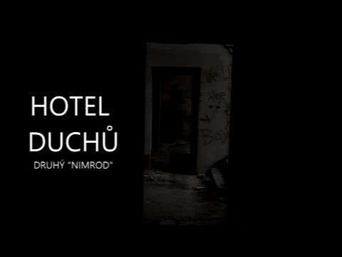 Děsivá místa - HOTEL DUCHŮ: Druhý Nimrod (Polom / Alm)