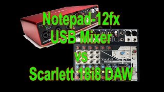 Video thumbnail for SOUNDCRAFT NOTEPAD 12FX VS FOCUSRITE SCARLETT 18I8 by Deb Erney (DebErneydotcom)