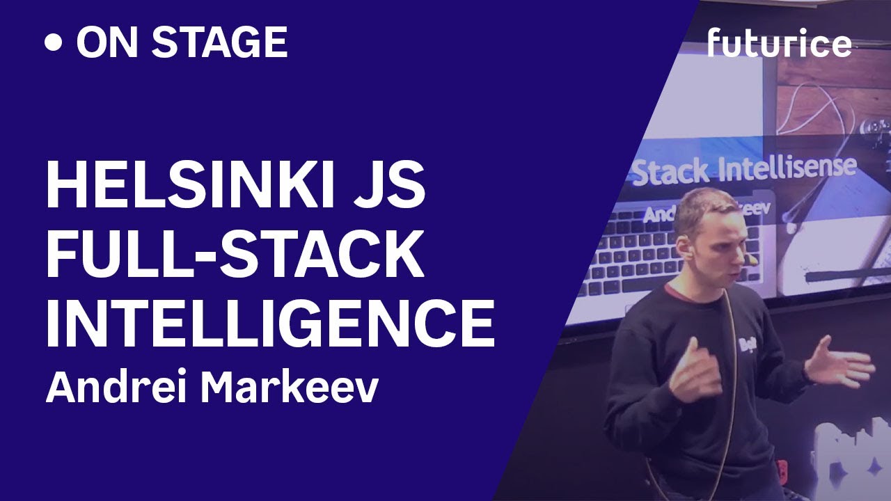 HelsinkiJS - Full-stack IntelliSense - Andrei Markeev