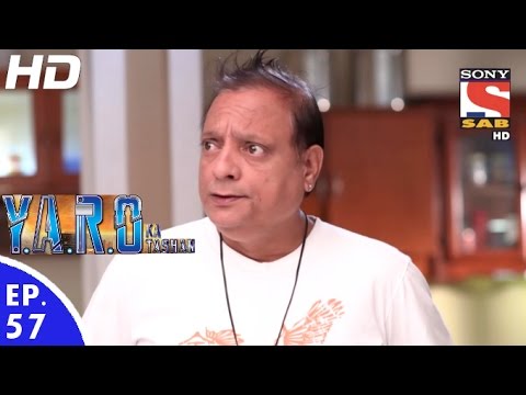 Y.A.R.O Ka Tashan - यारों का टशन - Episode 57 - 12th October, 2016