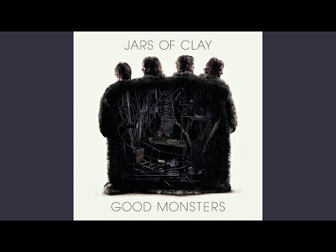 Good Monsters - Jars of Clay
