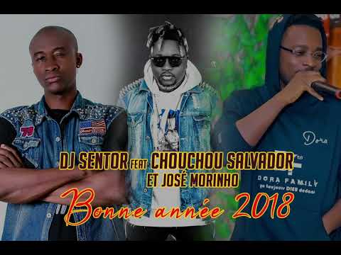Dj SENTOR feat José Morinho et Chouchou Salvador - Bonne année 2018