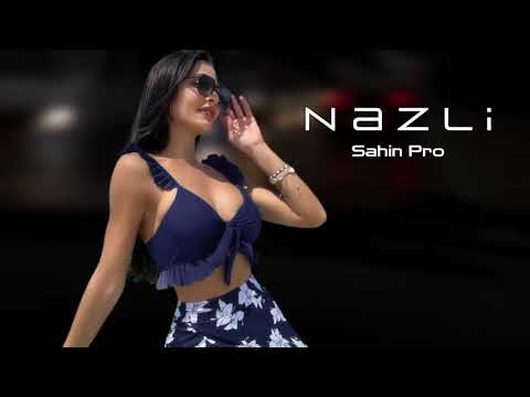 Sahin Pro Nazli 2025 Yeni /Yigma Remixler/