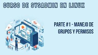 MANEJO DE GRUPOS (PARTE #1) | CURSO DE DEVOPS EN LINUX
