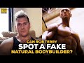 Can Rob Terry Spot A Fake Natural Bodybuilder In Competition?