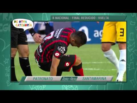 Goles B Nacional - Final Vuelta Patronato vs Santamarina - De Otra Categoría