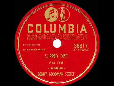 1945 Benny Goodman Sextet - Slipped Disc