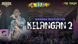 Download lagu ONE NADA - Kelangan 2 - Wandra Restusiyan (Live Smanda Singojuruh) mp3