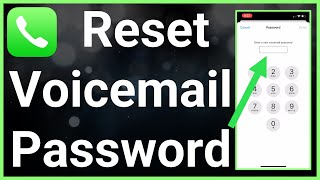 How To Reset Voicemail Password Even If You Forgot It