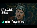 Resurrection: Ertuğrul | Episode 254
