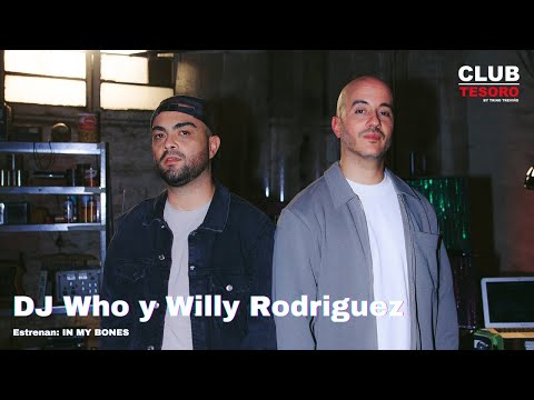 DJ Who y Willy Rodríguez (Cultura Profética) estrenan In My Bones