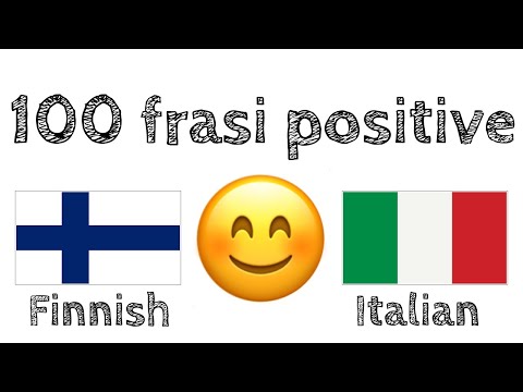 100 frasi positive +  complimenti - Finlandese + Italiano - (Madrelingua)
