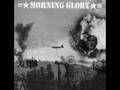 Morning Glory - Gimme Heroin 