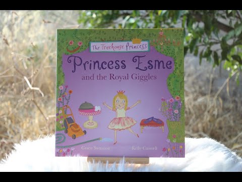 Princess Esme and the Royal Giggles - The Treehouse Princess - North Parade Publishing
