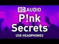 P!nk - Secrets | 8D AUDIO 🎧