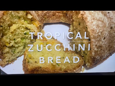 Tropical Zucchini Bread | Easy & Moist | Rum, Mango, Coconut & Zucchini |