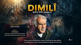 Dimilî: ‘Ewro Tirkî Yasax A’ / Fragmana Belgeselî